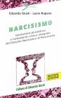 Narcisismo. Valutazione pluralistica e trattamento clinico integrato del disturbo narcistico di personalit�