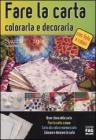 Fare la carta, colorarla e decorarla