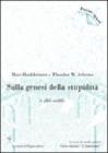 Sulla genesi della stupidit� e altri scritti