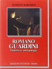 Romano Guardini. Dialettica e antropologia