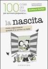 La nascita. Come organizzarsi quando � in arrivo un beb�