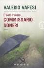 � solo l'inizio, commissario Soneri