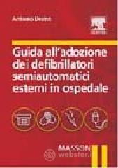 prezzi Guida alladozione dei defribillatori semiautomatici esterni in ospedale