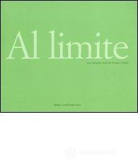 prezzi Al limite Arte e fotografia tra gli anni Sessanta e Settanta Catalogo della mostra Reggio Emilia 29 aprile 23 luglio 2006 Ediz italiana e inglese