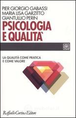 prezzi Psicologia e qualità La qualità come pratica e come valore