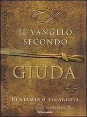 Il Vangelo secondo Giuda di Beniamino Iscariota