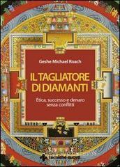 prezzi Il tagliatore di diamanti Etica successo e denaro senza conflitti