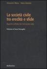 La societ� civile tra eredit� e sfide. Rapporto sull'Italia del Civil society index
