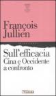Sull'efficacia. Cina e Occidente a confronto