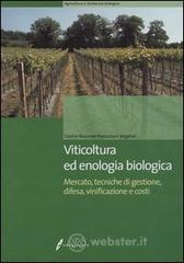 prezzi Viticoltura ed enologia biologica Mercato tecniche di gestione difesa vinificazione e costi
