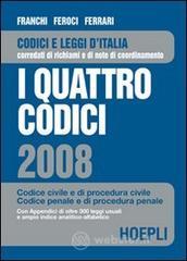 prezzi I quattro codici 2008 Codice civile e di procedura civile codice penale e di procedura penale