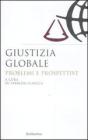 Giustizia globale. Problemi e prospettive