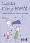 Questo � il mio pap�