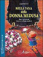 prezzi Nella tana di donna Medusa