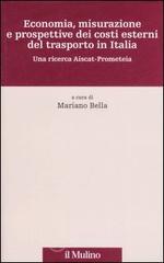 prezzi Economia misurazione e prospettive dei costi esterni del trasporto in Italia Una ricerca Aiscat Prometeia