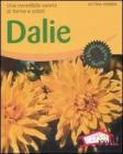 Dalie. Una incredibile variet� di forme e colori