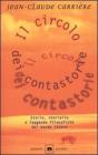 Il circolo dei contastorie. Storie, storielle e leggende filosofiche del mondo intero