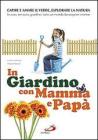 In giardino con mamma e pap�