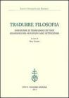 Tradurre filosofia. Esperienze di traduzione di testi filosofici del Seicento e del Settecento