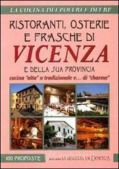Confronta prezzi Ristoranti, osterie e frasche di vicenza e della sua provincia