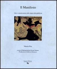 Confronta prezzi Il manifesto. arte e comunicazione nelle origini della pubblicità