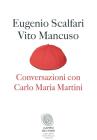 Conversazioni con Carlo Maria Martini. E-book