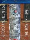 Pat Metheny Group. The Way Up. Live (Blu-ray)
