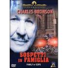 Sospetti in famiglia