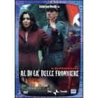 Al di l� delle frontiere (2 Dvd)