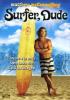 Surfer, Dude