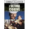 L' ultima corv�e