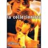 La collezionista. Una storia immorale
