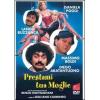 Prestami tua moglie