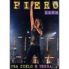 Piero Pel�. Piero live tra cielo e terra