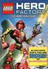 Lego. Hero Factory. La fabbrica degli eroi