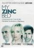 My zinc bed