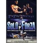 Solo la forza