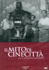 Il mito di Cinecitt�