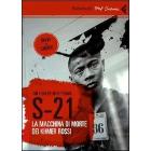 S-21 La macchina di morte dei Khmer Rossi