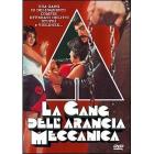 La gang dell'arancia meccanica