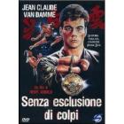 Senza esclusione di colpi! Senza esclusione di colpi!