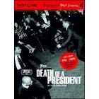 Death of a President. Morte di un presidente