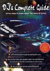 Dj's Complete Guide. All You Need To Know About The World Dj's Complete Guide. All You Need To Know About The World