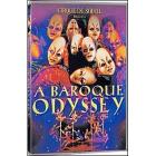 Cirque du Soleil. A Baroque Odyssey Cirque du Soleil. A Baroque Odyssey