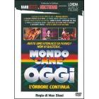 Mondo cane oggi. L'orrore continua