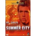 Summer City, un'estate di fuoco