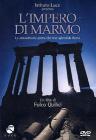 L' impero di marmo L' impero di marmo