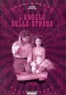L' angelo della strada
