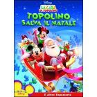 La casa di Topolino. Topolino salva il Natale e altre topostorie