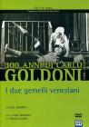 Goldoni. I due gemelli veneziani